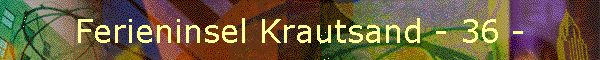 Ferieninsel Krautsand - 36 -