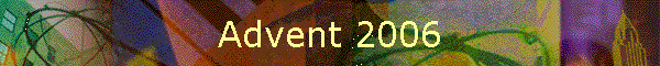 Advent 2006